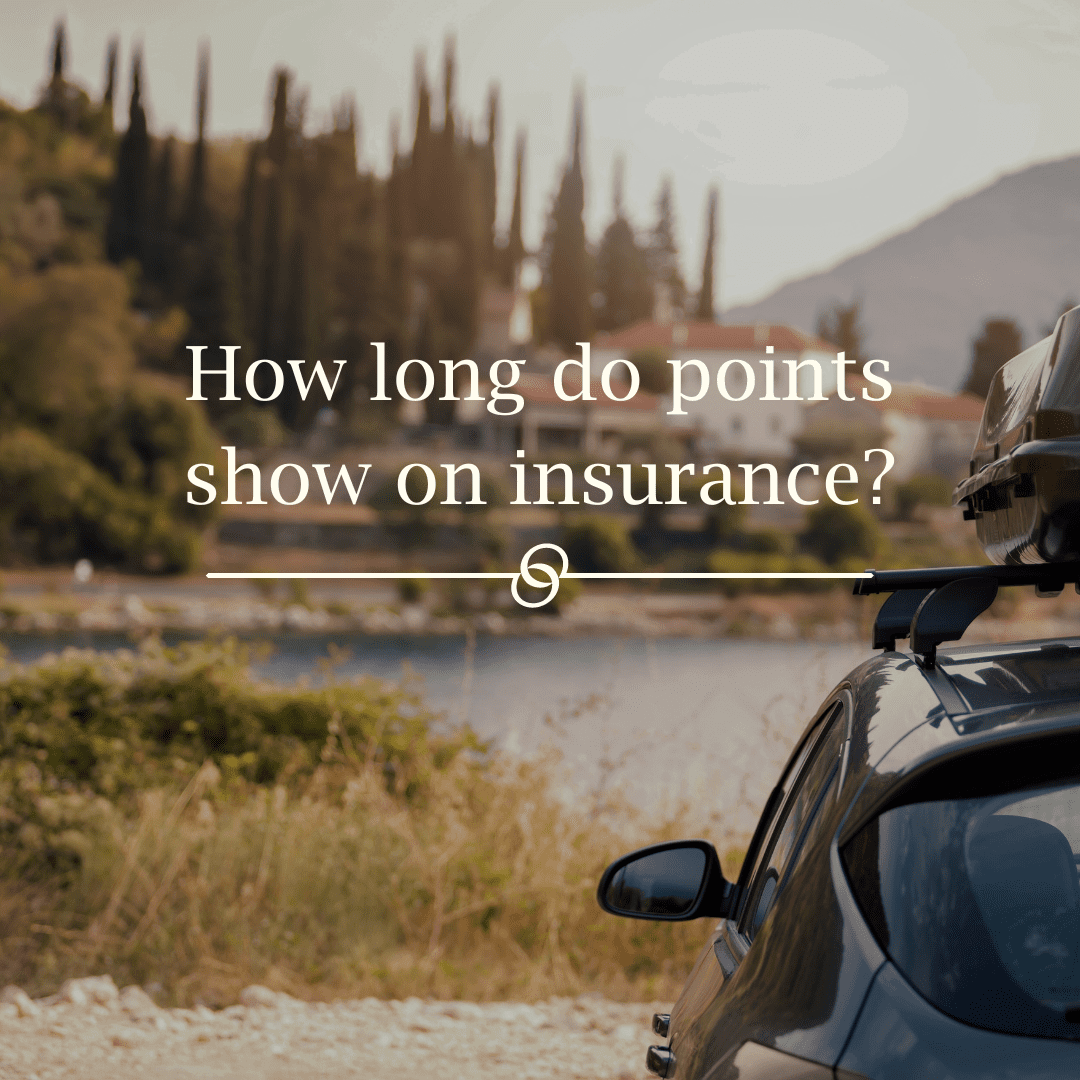 How long do points show on insurance