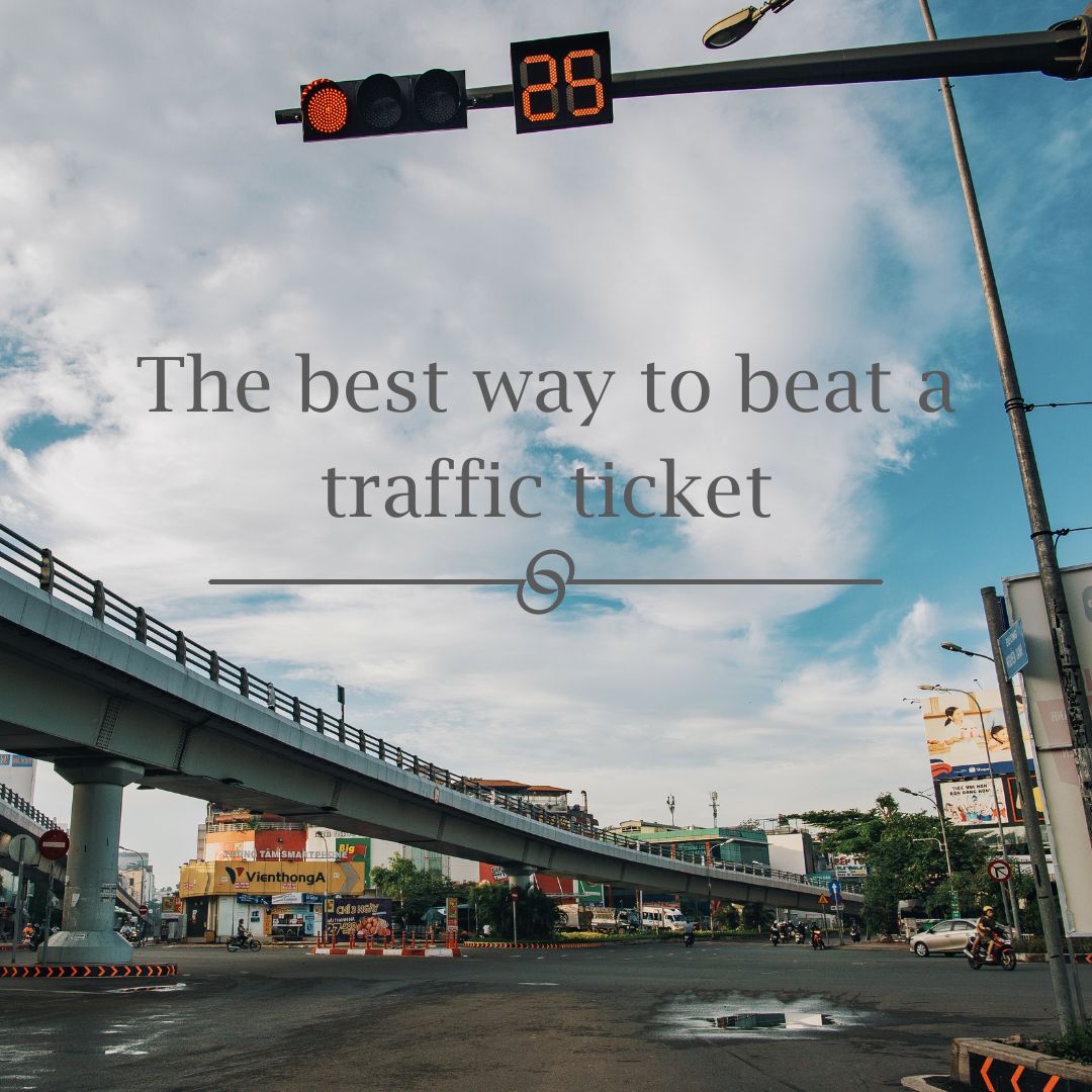 The best way to beat a traffic ticket